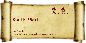 Kesik Ubul névjegykártya